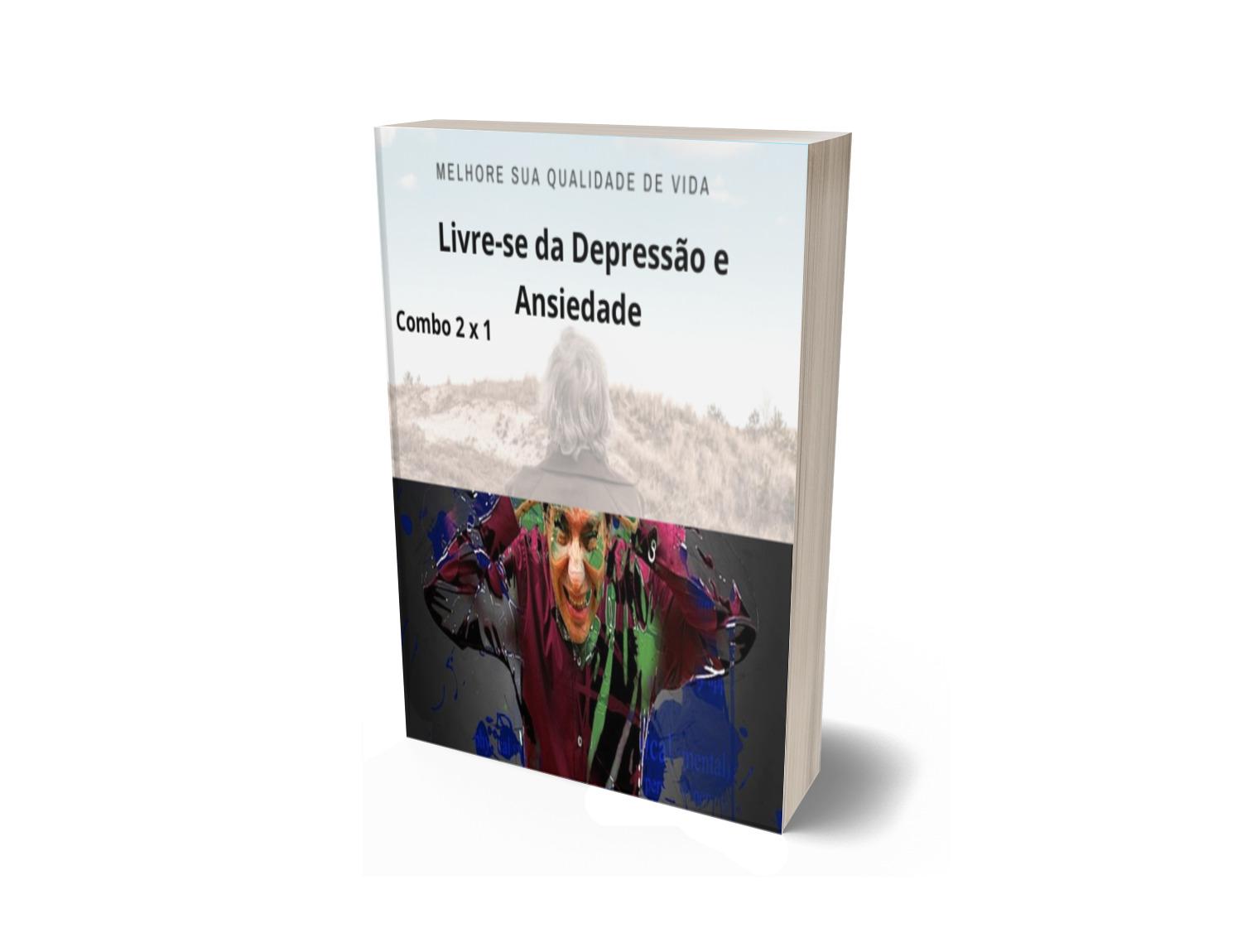 Combo 2 em 1: Livre-se da Depressão e Ansiedade